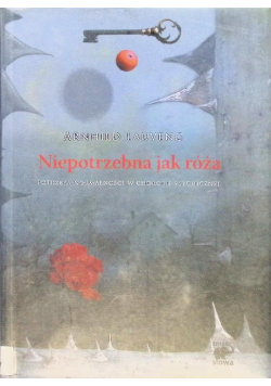 Niepotrzebna jak róża