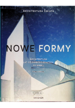 Nowe formy Architektura lat dziewięćdziesiątych XX wieku