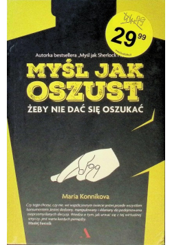 Myśl jak oszust żeby nie dać się oszukać