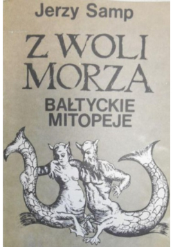 Z woli morza Bałtyckie mitopeje