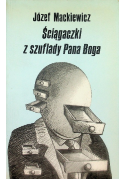 Ściągaczki z szuflady Pana Boga