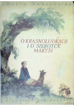 O krasnoludkach i o sierotce Marysi