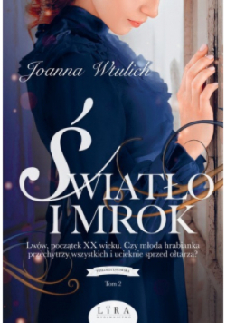 Trylogia lwowska Tom 2 Światło i mrok