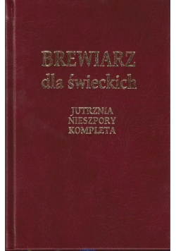 Brewiarz dla świeckich Jutrznia Nieszpory Kompleta