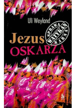 Jezus Oskarża