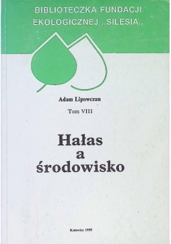 Hałas a środowisko Tom VIII