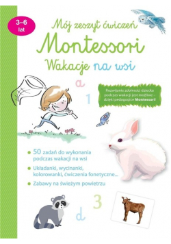 Mój zeszyt ćwiczeń Montessori. Wakacje na wsi