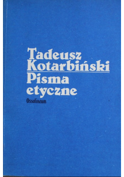 Kotarbiński Pisma etyczne