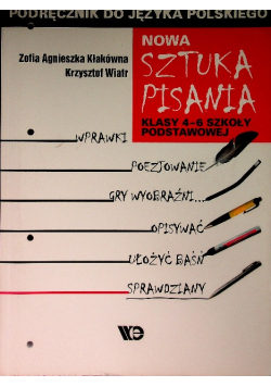 Nowa Sztuka pisania 4-6 Podręcznik do języka polskiego Szkoła podstawowa