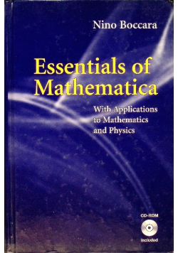 Essentials of Mathematica: With Applications to Mathematics and Physics