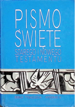 Biblia to jest Pismo Święte Starego i Nowego Testamentu