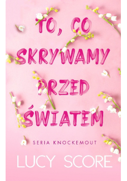 To, co skrywamy przed światem