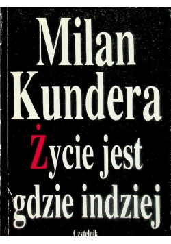 Życie jest gdzie indziej