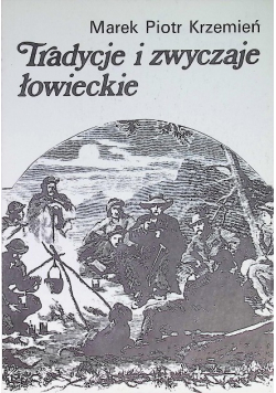 Tradycje i zwyczaje łowieckie