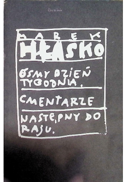 Ósmy dzień tygodnia Cmentarze Następny do raju