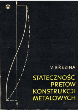 Stateczność prętów konstrukcji metalowych