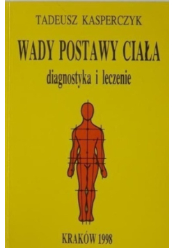 Wady postawy ciała diagnostyka i leczenie