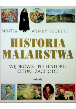 Historia malarstwa Wędrówki po historii sztuki zachodu