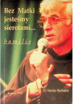 Bez Matki jesteśmy sierotami