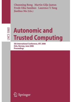 Autonomic and Trusted Computing : 5th International Conference