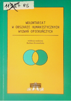 Wolontariat w obszarze humanistycznych wyzwań opiekuńczych