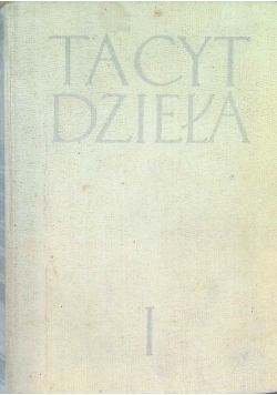 Dzieła Tom 1 - Tacyt