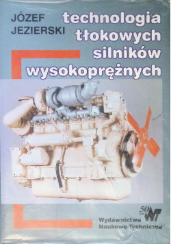 Technologia tłokowych silników wysokoprężnych