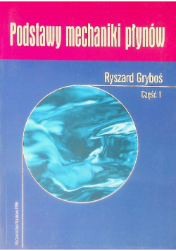 Podstawy mechaniki płynów Część 1
