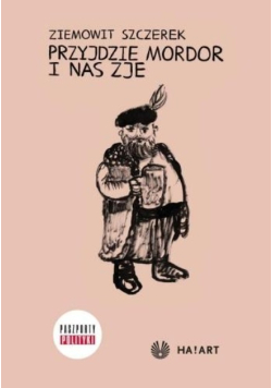 Przyjdzie Mordor i na zje