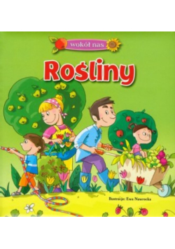 Wokół nas Rośliny