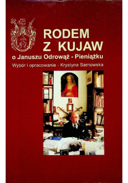 Rodem z Kujaw o Januszu Odrowąż Pieniążku