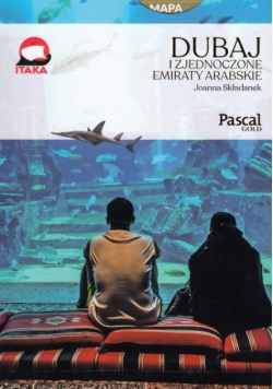 Pascal Gold. Dubaj i Emiraty Arabskie
