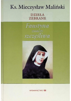 Faustyna znaczy szczęśliwa