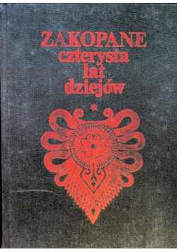 Zakopane czterysta lat dziejów