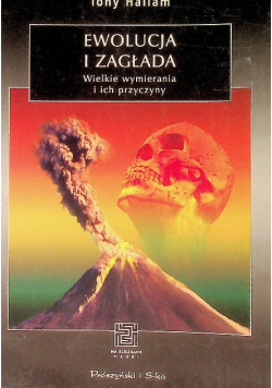 Ewolucja i zagłada wielkie wymierania i ich przyczyny