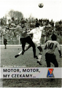 Motor motor my czekamy