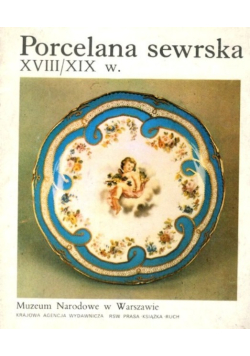 Porcelana sewrska XVIII/XIX w.