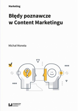 Błędy poznawcze w Content Marketingu