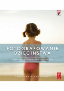 Fotografowanie dzieciństwa