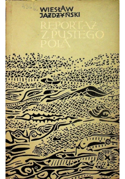 Reportaż z pustego pola
