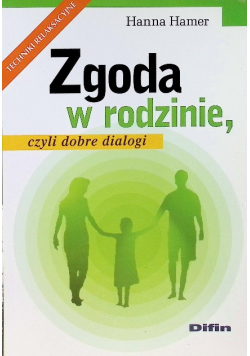 Zgoda w rodzinie czyli dobre dialogi