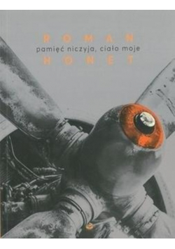 Pamięć niczyja, ciało moje