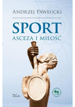 Sport asceza i miłość