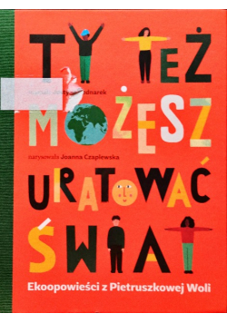 Ty Też Możesz Uratować Świat