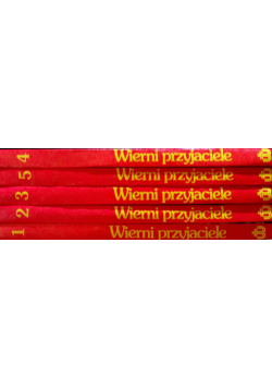 Wierni przyjaciele Tom od 1 do 5