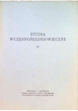 Studia wczesnośredniowieczne Tom IV