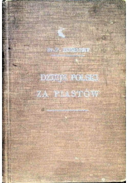 Dzieje Polski za Piastów 1902 r.