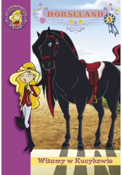 Horseland Część 1 Witamy w Kucykowie