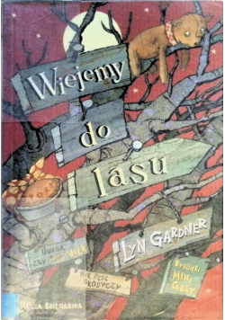 Wiejemy do lasu