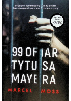 99 ofiar Tytusa Mayera